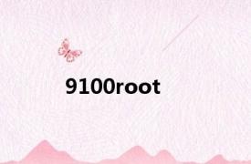 9100root