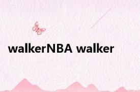 walkerNBA walker 