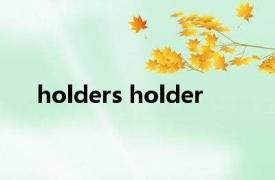 holders holder 