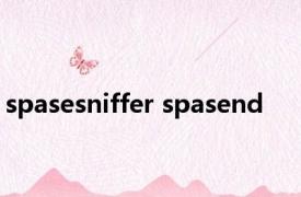 spasesniffer spasend 