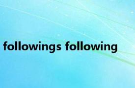 followings following 