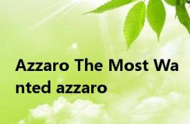 Azzaro The Most Wanted azzaro 