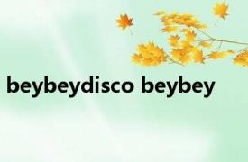 beybeydisco beybey 