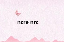 ncre nrc 