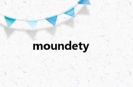 moundety