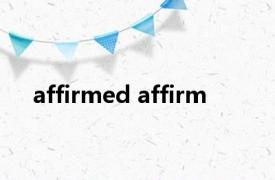 affirmed affirm 